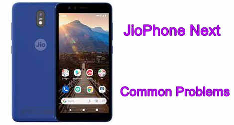 JioPhone Next Common Problems