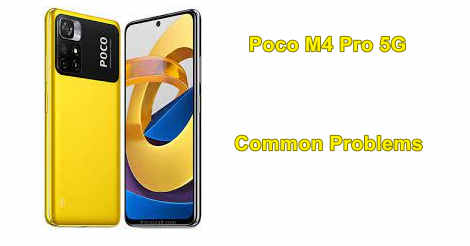 Poco M4 Pro 5G Common Problems