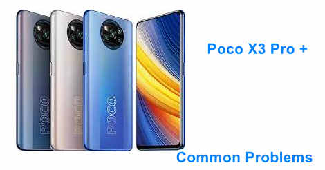 Poco X3 Pro + Common Problems