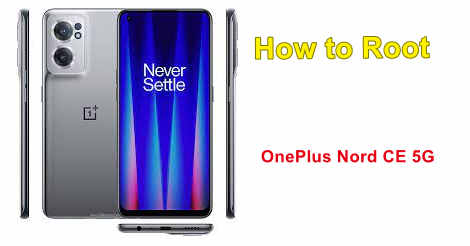 Root OnePlus Nord CE 5G