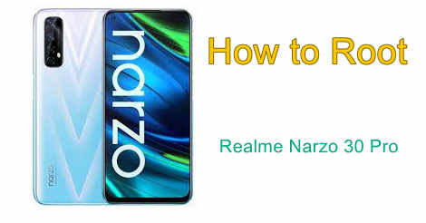 Root Realme Narzo 30 Pro