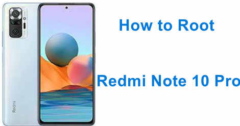 Root Redmi Note 10 Pro