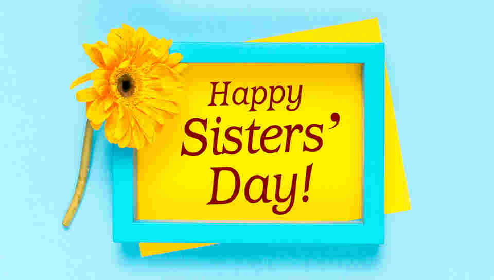 Happy Sisters Day