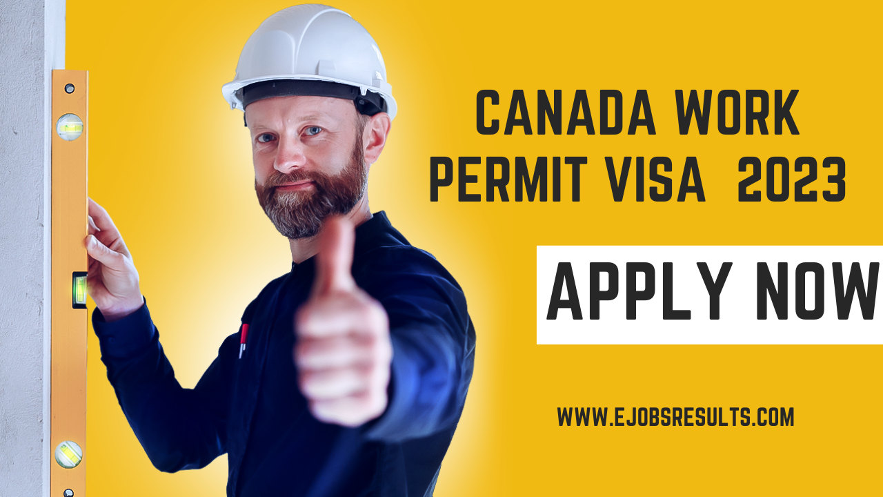 Canada Work Permit Visa 2023