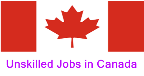 Unskilled Jobs in Canada